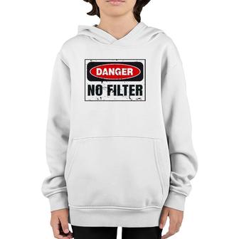 Danger No Filter Graphic, Funny Vintage Warning Sign Gift Youth Hoodie
