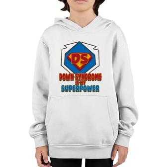 Down Syndrome Is My Superpower Cute Trisomy 21 Gift Youth Hoodie | Mazezy DE