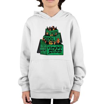 Dumpster Fire 2022 2021 2020 Funny Worst Year Ever So Far Youth Hoodie | Mazezy