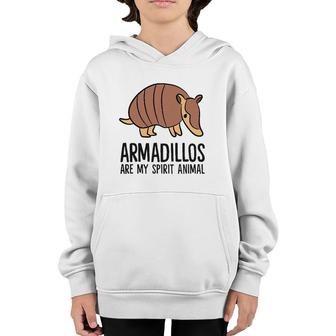 Funny Armadillo Lover Armadillos Are My Spirit Animal Youth Hoodie | Mazezy