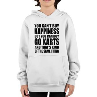 Funny Go Kar You Can't Buy Happiness Youth Hoodie | Mazezy
