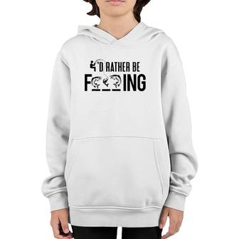 Funny I'd Rather Be Fishing - Fisherman Gift Youth Hoodie | Mazezy