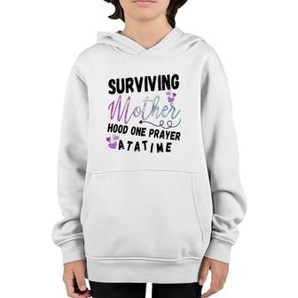 Funny Surviving Motherhood One Prayer At A Time Gift Mother's Day Youth Hoodie | Mazezy