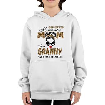 God Gifted Me Two Title Mom And Granny Leopard Mother's Day Youth Hoodie | Mazezy