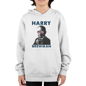 Harry Brewman 4Th Of July Drunk President Truman Funny Youth Hoodie | Mazezy