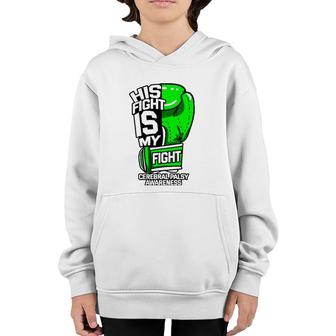 His Fight Is My Fight Cerebral Palsy Awareness Green Ribbon Youth Hoodie | Mazezy