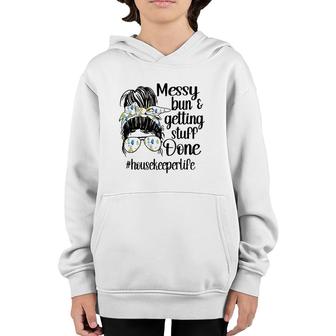 Housekeeper Life Messy Bun Cleaning Housekeeping Youth Hoodie | Mazezy