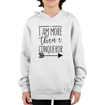 I Am More Than A Conqueror Gift Women & Men Christian Youth Hoodie | Mazezy
