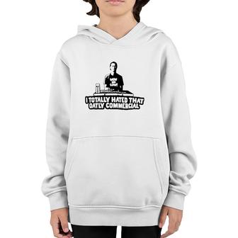I Totally Hated That Oatly Commercial Youth Hoodie | Mazezy