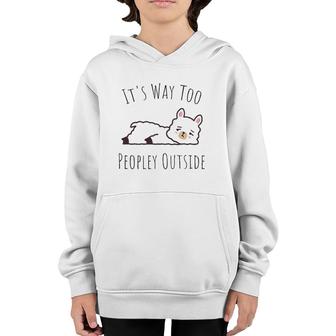 It's Way Too Peopley Outside - Kawaii Cute Llama Introvert Youth Hoodie | Mazezy