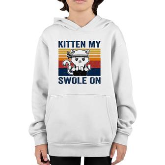 Kitten My Swole On Funny Workout Cat Fitness Workout Pun Youth Hoodie | Mazezy