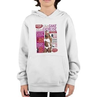 Less Cake More Exercise Slimming Magazine Youth Hoodie | Mazezy