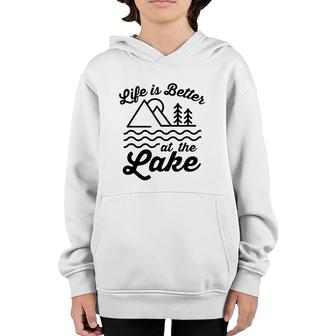 Life Is Better At The Lake Outdoors Summer Fun Youth Hoodie | Mazezy