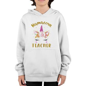 Mamacorn Teacher Mama Mom Unicorn Face Flower For Mother's Day Ver2 Youth Hoodie | Mazezy