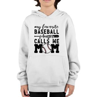 My Favorite Player Calls Me Mom Baseball Boy Mother Youth Hoodie | Mazezy
