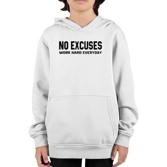 No Excuses Work Hard Everyday Funny Motivational Gym Workout Youth Hoodie | Mazezy