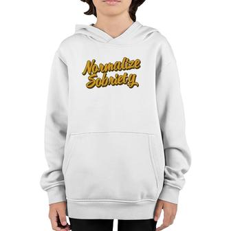 Normalize Sobriety Recovery Living Recovering Addict Sober Youth Hoodie | Mazezy