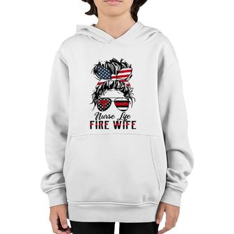 Nurse Life Fire Wife Firefighter's Wife Messy Bun Hair Youth Hoodie | Mazezy