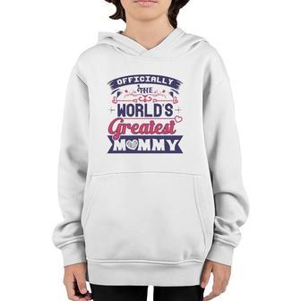 Officially The World's Greatest Mom Mother's Day Arts Youth Hoodie | Mazezy