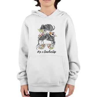Pe Teacher Life Hashtag Messy Bun Youth Hoodie | Mazezy