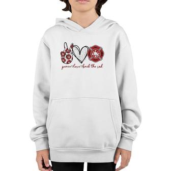 Peace Love Back The Red Proud Firefighter Fireman Mom Wife Youth Hoodie | Mazezy