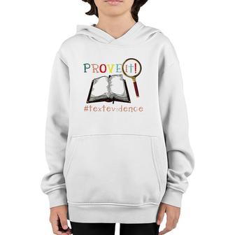 Prove It Text Evidence Reading Teacher Youth Hoodie | Mazezy
