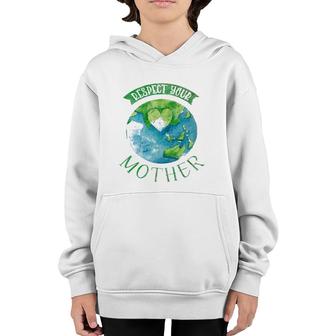 Respect Mother Planet Earth Day Climate Change Youth Hoodie | Mazezy