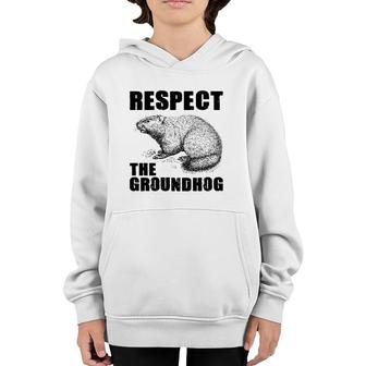 Respect The Groundhog Woodchuck Ground Hog Day Youth Hoodie | Mazezy