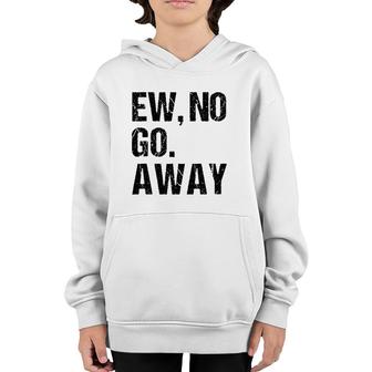 Sarcastic Ew No Joke Novelty T For Snarky Sassy Teens Youth Hoodie | Mazezy