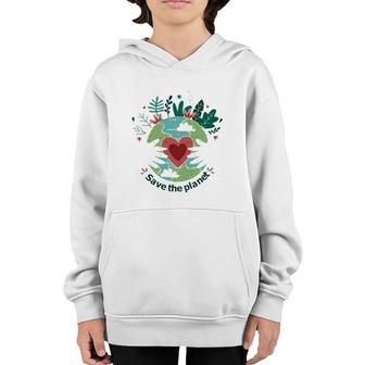 Save The Planet World Mother Earth Day Youth Hoodie | Mazezy