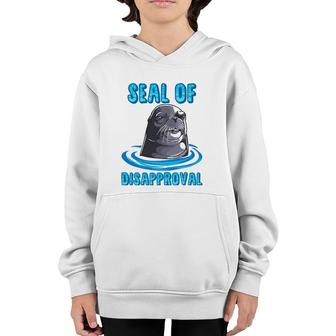 Seal Of Disapproval Funny Animal Pun Sarcastic Sea Lion Youth Hoodie | Mazezy
