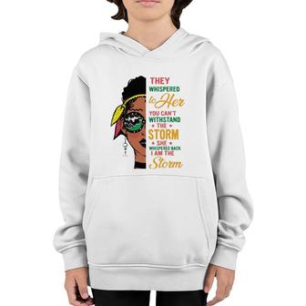She Whispered Back I Am The Storm Black History Month Youth Hoodie | Mazezy