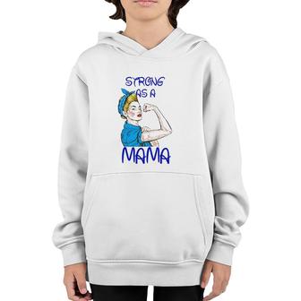 Strong As A Mama Mother’S Day Black Version Youth Hoodie | Mazezy CA