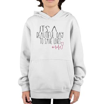 Sweet Nurse It's A Beautiful Day To Save Lives Youth Hoodie | Mazezy