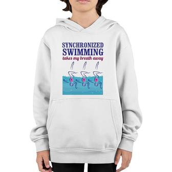 Synchronized Swimming Takes My Breath Away Youth Hoodie | Mazezy
