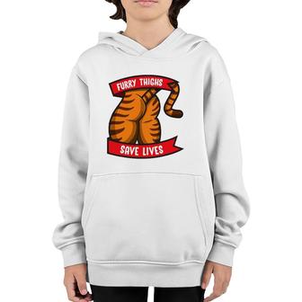 Tiger Furry Thighs Save Lives Proud Furry Pride Fandom Youth Hoodie | Mazezy