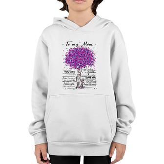 To My Mom I Am Because You Are My Loving Mother I Love You Youth Hoodie | Mazezy AU