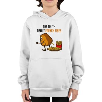 Truth French Fries Funny Person Youth Hoodie | Mazezy