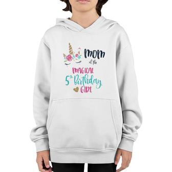 Unicorn Mom Of The 5Th Birthday Girl Matching Mama Mother Youth Hoodie | Mazezy