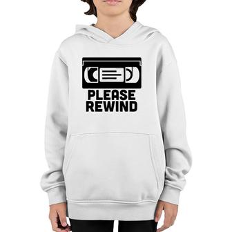 Vhs Please Rewind Vhs Tape Vhs Player Nostalgia 80S Gift Youth Hoodie | Mazezy