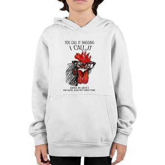 You Call It Nagging I Call It Listen To What I Freaking Said Youth Hoodie | Mazezy