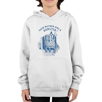 Your Mother Was A Hamster British Humor Funny Youth Hoodie | Mazezy