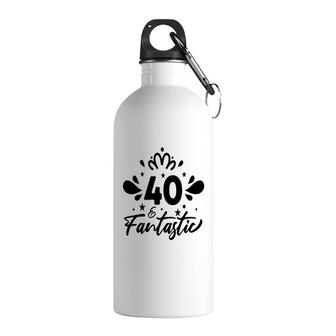 40 Fantastic Happy 40Th Birthday Funny Present Stainless Steel Water Bottle - Seseable