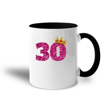 30Th Birthday 30 Years Old Princess's Crown Accent Mug | Mazezy