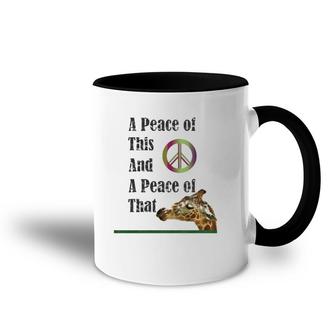 A Peace Of This And A Peace Of That Accent Mug | Mazezy
