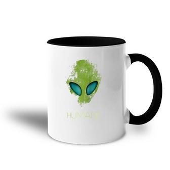 Alien Funny Humans Aren't Real Cute Ufo Gift Raglan Baseball Tee Accent Mug | Mazezy