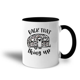 Back That Thing Up Funny Camping Leopard Camper Accent Mug | Mazezy