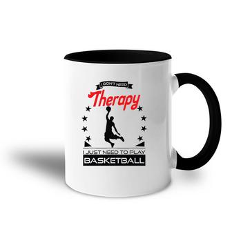 Basketball - Better Than Therapy Gift For Basketball Players Accent Mug | Mazezy