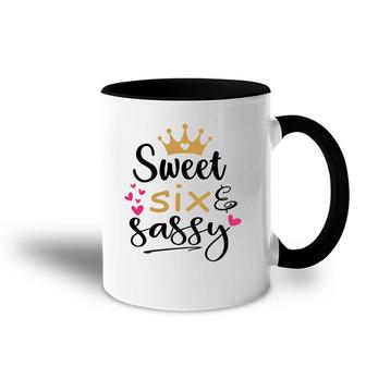 Beautiful Sweet Six And Sassy 6Th Birthday Happy Accent Mug - Seseable