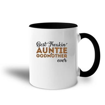 Best Freakin' Auntie Godmother Ever Accent Mug | Mazezy